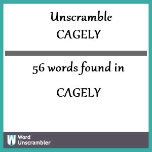 Unscramble cagely 